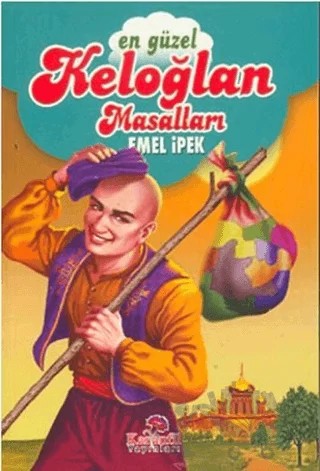 En Güzel Keloğlan Masalları – Emel İpek – Karanfil Yayınları kitap kapağı