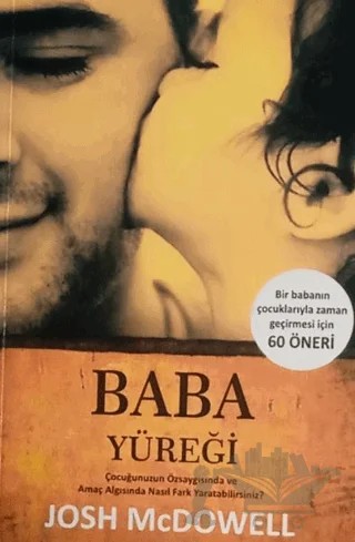 Baba Yüreği – Josh McDowell – Zirve Yayıncılık kitap kapağı