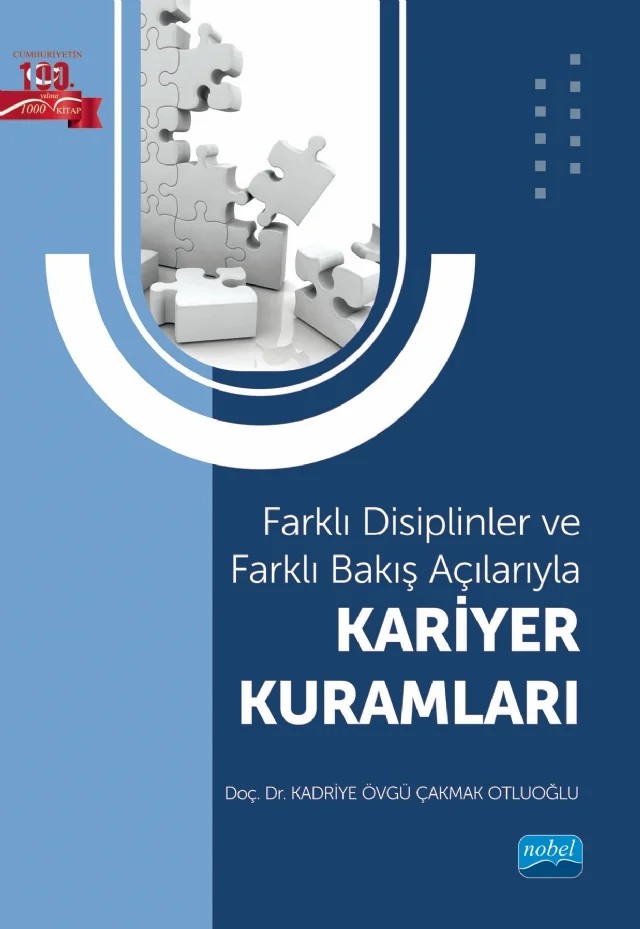 Farklı Disiplinler ve Farklı Bakış Açılarıyla - KARİYER KURAMLARI – Kadriye Övgü Çakmak Otluoğlu – Nobel Akademik Yayıncılık kitap kapağı