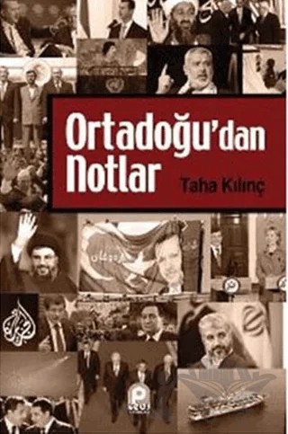 Ortadoğu’dan Notlar – Taha Kılınç – Pınar Yayınları kitap kapağı