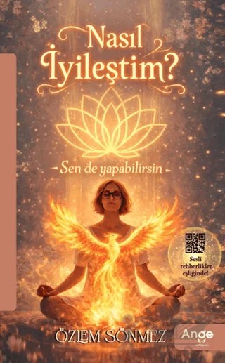 Nasıl İyileştim? – Özlem Sönmez – Ange Yayınları kitap kapağı