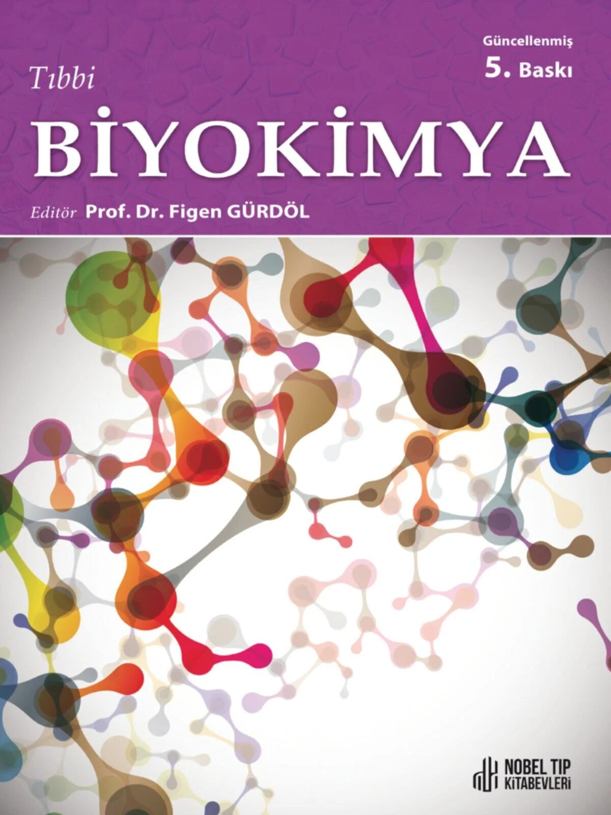 Tıbbi Biyokimya - Güncellenmiş 5. Baskı – Nobel Tıp Kitabevleri kitap kapağı