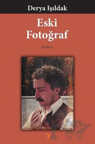 Eski Fotoğraf – Derya Işıldak – Cinius Yayınları kitap kapağı