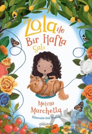 Zola ile Bir Hafta Salı – Melina Marchetta – Yakamoz Yayınevi kitap kapağı