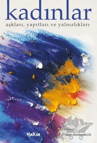 Kadınlar – Pınar Arslantürk – Yakın Kitabevi kitap kapağı
