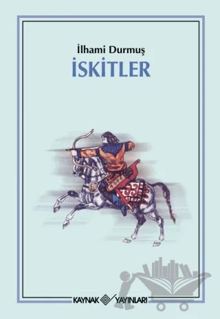 İskitler – İlhami Durmuş – Kaynak Yayınları kitap kapağı