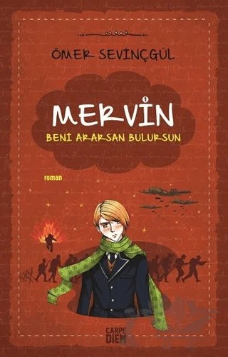 Beni Ararsan Bulursun - Mervin – Ömer Sevinçgül – Carpe Diem Kitapları kitap kapağı