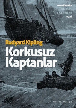 Korkusuz Kaptanlar – Joseph Rudyard Kipling – Renkli Bahçe Yayınları kitap kapağı