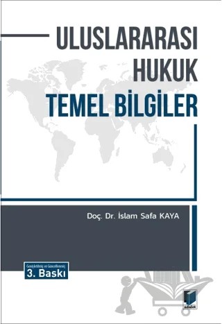 Uluslararası Hukuk Temel Bilgiler – İslam Safa Kaya – Adalet Yayınevi kitap kapağı