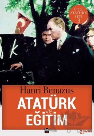 Atatürk ve Eğitim – Hanri Benazus – İleri Yayınları kitap kapağı