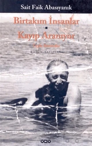 Birtakım İnsanlar Kayıp Aranıyor – Sait Faik Abasıyanık – Yapı Kredi Yayınları kitap kapağı