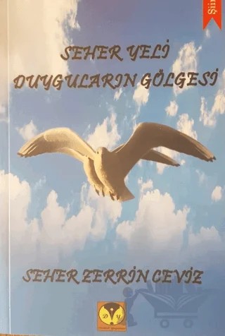 Seher Yeli Duyguların Gölgesi – Seher Zerrin Ceviz – Dörtlük Yayınları kitap kapağı