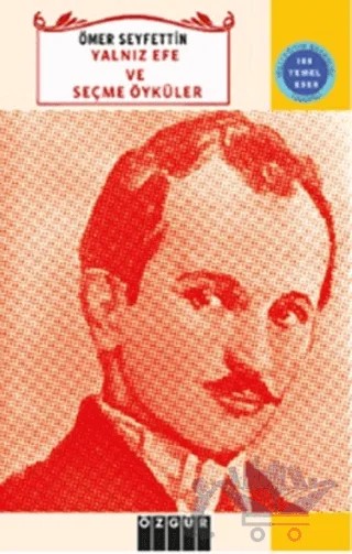 Yalnız Efe ve Seçme Öyküler – Ömer Seyfettin – Özgür Yayınları kitap kapağı