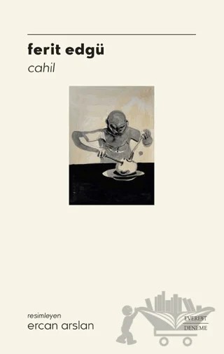 Cahil – Ferit Edgü – Everest Yayınları kitap kapağı