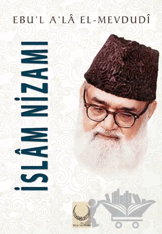 İslam Nizamı – Seyyid Ebu'l-A'la el-Mevdudi – Hilal Yayınları kitap kapağı