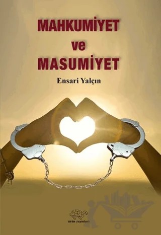 Mahkumiyet ve Masumiyet – Ensari Yalçın – Ürün Yayınları kitap kapağı