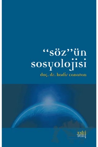 Söz'ün Sosyolojisi – Kadir Canatan – Eski Yeni Yayınları kitap kapağı