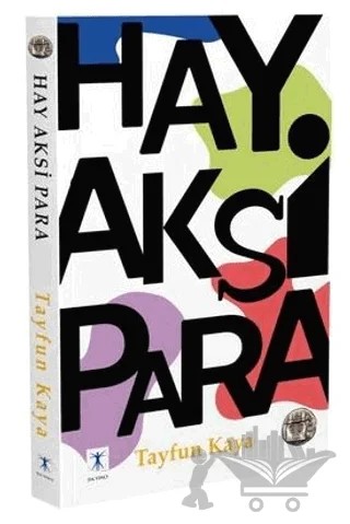 Hay Aksi Para – Tayfun Kaya – Da Vinci Publishing kitap kapağı
