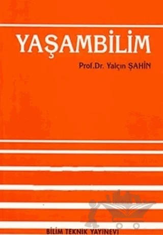 Yaşambilim – Yalçın Şahin – Bilim Teknik Yayınevi kitap kapağı