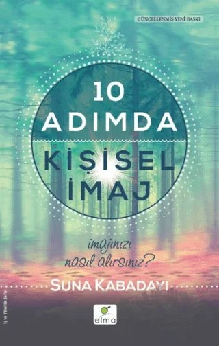 10 Adımda Kişisel İmaj – Suna Kabadayı – ELMA Yayınevi kitap kapağı