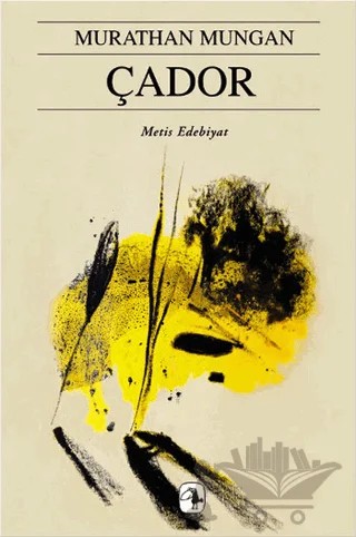 Çador – Murathan Mungan – Metis Yayınları kitap kapağı