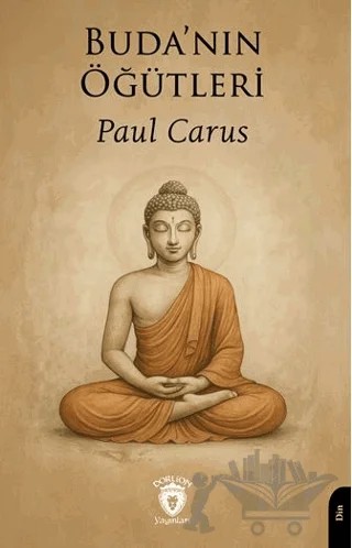 Buda’nın Öğütleri – Paul Carus – Dorlion Yayınları kitap kapağı