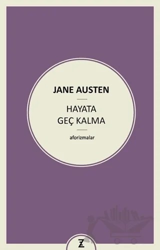 Hayata Geç Kalma – Jane Austen – Zeplin Kitap kitap kapağı