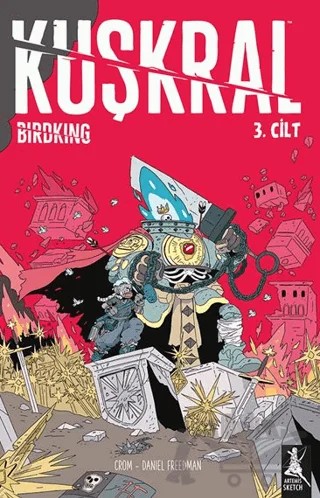 Kuşkral 3. Cilt – Crom, Daniel Freedman – Artemis Yayınları kitap kapağı