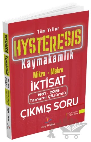 2026 HYSTERESİS Kaymakamlık Mikro-Makro İktisat 1991-2025 Çıkmış Sorular Çözümlü – Tufan Samet Özdurak – Dizgi Kitap kitap kapağı