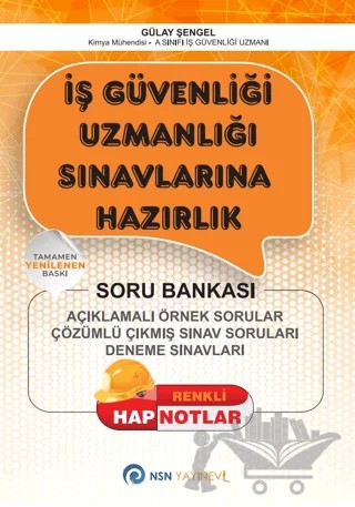 İş Güvenliği Uzmanlığı Sınavlarına Hazırlık – Gülay Şengel – NSN Yayınevi kitap kapağı