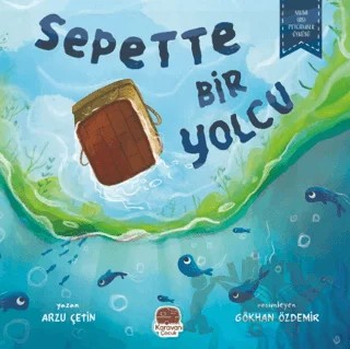 Sepette Bir Yolcu – Arzu Çetin – Karavan Çocuk Yayınları kitap kapağı