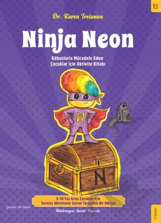 Ninja Neon - Kabuslarla Mücadele Eden Çocuklar için Aktivite Kitabı – Karen Treisman – Sola Kidz kitap kapağı