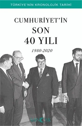 Cumhuriyet’in Son 40 Yılı (1980-2020) – Hüseyin Ertuğrul Karaca – Sancak Yayınları kitap kapağı