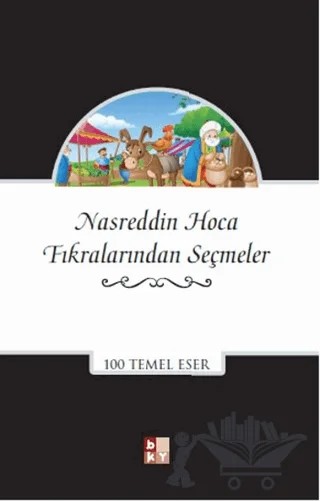 Nasreddin Hoca Fıkralarından Seçmeler – Kolektif – Babıali Kültür Yayıncılığı kitap kapağı
