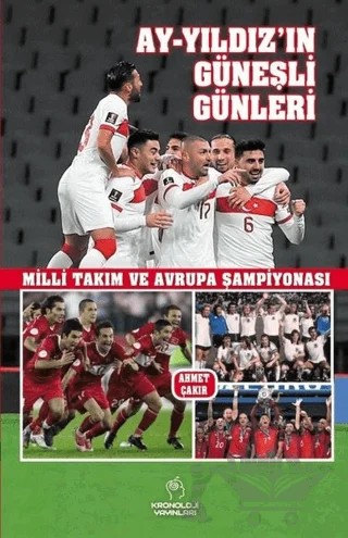 Ay-Yıldız’ın Güneşli Günleri – Ahmet Çakır – Kronoloji Yayınları kitap kapağı