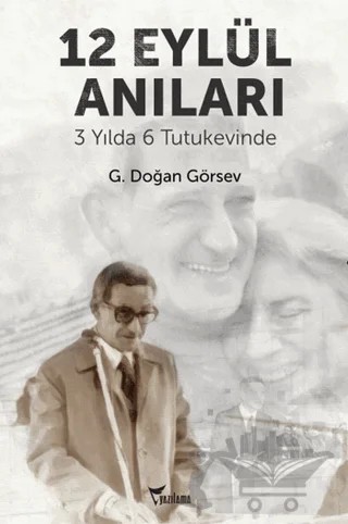 12 Eylül Anıları – G. Doğan Görsev – Yazılama Yayınevi kitap kapağı