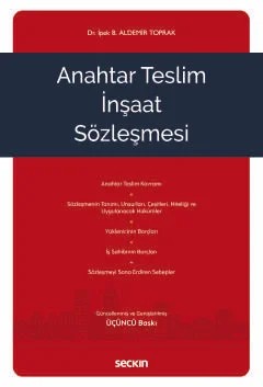 Anahtar Teslim İnşaat Sözleşmesi – İpek Betül Aldemir Toprak – Seçkin Yayıncılık kitap kapağı