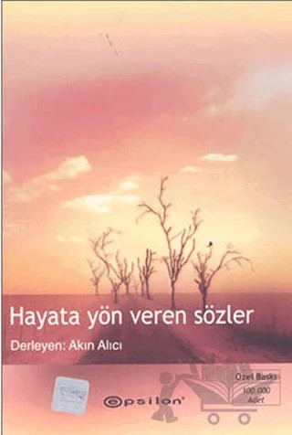 Hayata Yön Veren Sözler – Derleme – Epsilon Yayınevi kitap kapağı