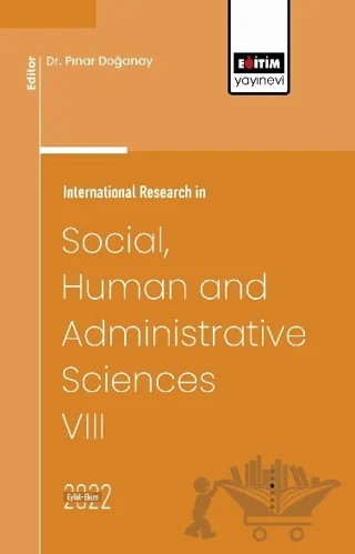International Research in Social, Human and Administrative Sciences VIII – Kolektif – Eğitim Yayınevi - Bilimsel Eserler kitap kapağı