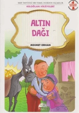 Altın Dağı - 1. Sınıf Keloğlan Hikayeleri – Mehmet Orhan – Martı Çocuk Yayınları kitap kapağı