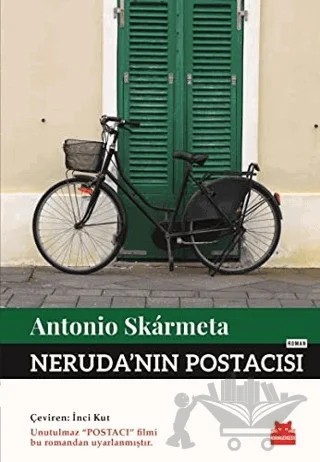 Neruda'nın Postacısı – Antonio Skarmeta – Kırmızı Kedi Yayınevi kitap kapağı