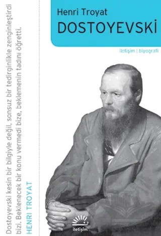 Dostoyevski – Henri Troyat – İletişim Yayınevi kitap kapağı