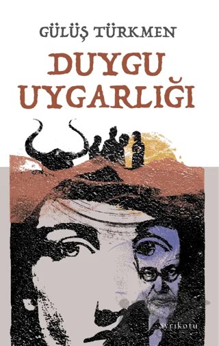 Duygu Uygarlığı – Gülüş Türkmen – Ayrıkotu Yayınları kitap kapağı