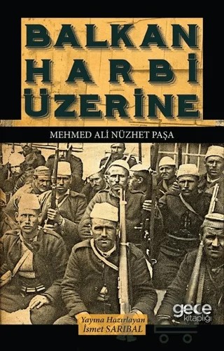 Balkan Harbi Üzerine – Mehmed Ali Nüzhet Paşa – Gece Kitaplığı kitap kapağı
