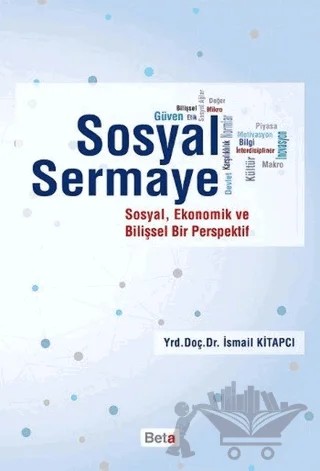 Sosyal Sermaye – İsmail Kitapçı – Beta Yayınevi kitap kapağı