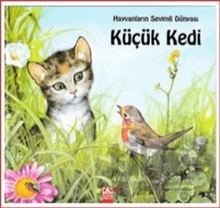 Hayvanların Sevimli Dünyası Küçük Kedi – Kolektif – Altın Kitaplar kitap kapağı