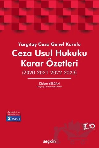Yargıtay Ceza Genel Kurulu Ceza Usul Hukuku Karar Özetleri – Didem Yeldan – Seçkin Yayıncılık kitap kapağı