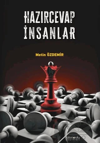 Hazırcevap İnsanlar – Metin Özdemir – Altınordu Yayınları kitap kapağı
