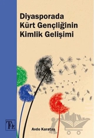 Diyasporada Kürt Gençliğinin Kimlik Gelişimi – Avdo Karataş – Töz Yayınları kitap kapağı