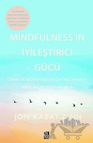 Mindfulness’in İyileştirici Gücü – Jon Kabat-Zinn – Diyojen Yayıncılık kitap kapağı